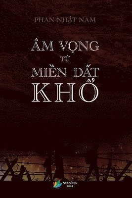 Nam Nhật Phan - Âm Vọng Từ Miền Đất Khổ, Häftad