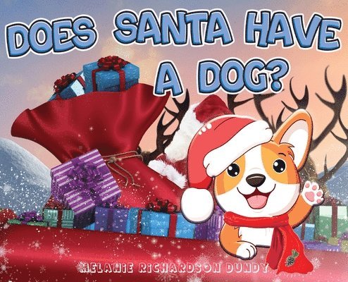 Melanie Richardson Dundy - Does Santa Have A Dog?, Inbunden. Tillgänglighet: Lägg i varukorg