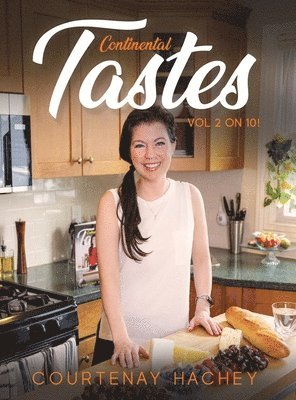 Courtenay Hachey - Continental Taste Vol 2, Inbunden. Tillgänglighet: Lägg i varukorg
