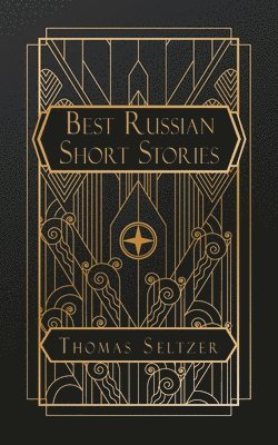 Thomas Seltzer - Best Russian Short Stories, Häftad