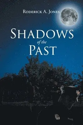 Roderick A. Jones - Shadows of the Past, Häftad. Tillgänglighet: Lägg i varukorg