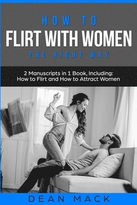 Dean Mack - How to Flirt with Women, Häftad. Tillgänglighet: Lägg i varukorg