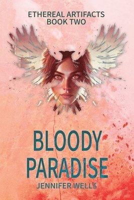 Jennifer Wells - Bloody Paradise, Häftad