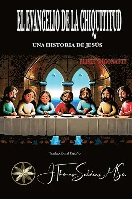 Eliseu Rigonatti - Evangelio de la Chiquititud, Häftad. Tillgänglighet: Lägg i varukorg