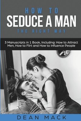 Dean Mack - How to Seduce a Man, Häftad. Tillgänglighet: Lägg i varukorg