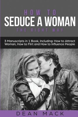 Dean Mack - How to Seduce a Woman, Häftad. Tillgänglighet: Lägg i varukorg