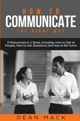 Dean Mack - How to Communicate, Häftad. Tillgänglighet: Lägg i varukorg