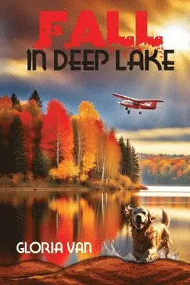Gloria Van - Fall in Deep Lake, Häftad. Tillgänglighet: Tillfälligt slut