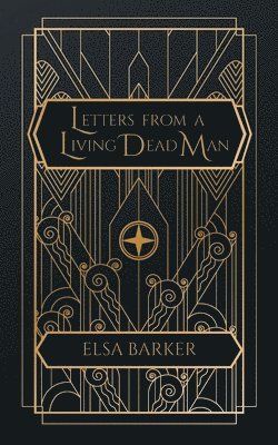 Elsa Barker - Letters From a Living Dead Man, Häftad