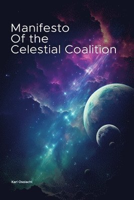 Karl Osolacht - Manifesto of the Celestial Coalition, Häftad. Tillgänglighet: Tillfälligt slut