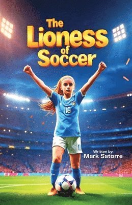 Mark Satorre - Lioness of Soccer, Häftad