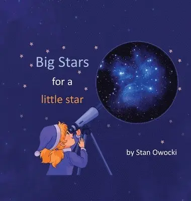 Stan Owocki - Big Stars for a little star, Inbunden. Tillgänglighet: Lägg i varukorg