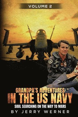 Jerry Werner - Grandpa's Adventures in the U.S. Navy, Häftad