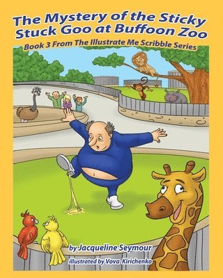 Jacqueline Seymour - Mystery of the Sticky Stuck Goo at Buffoon Zoo, Häftad