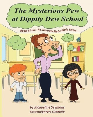 Jacqueline Seymour - Mysterious Pew at Dippity Dew School, Häftad