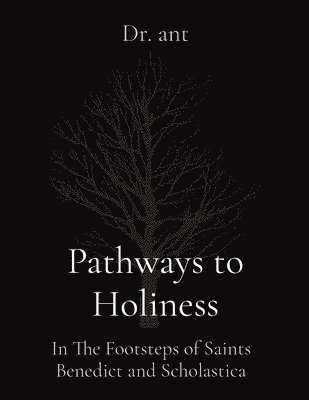 Anthony T Vento - Pathways to Holiness, Häftad