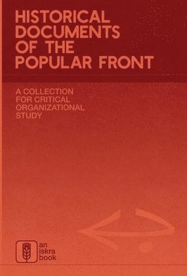 Iskra Books - Historical Documents of the Popular Front, Inbunden