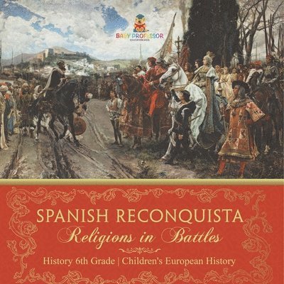 Baby Professor - Spanish Reconquista, Häftad