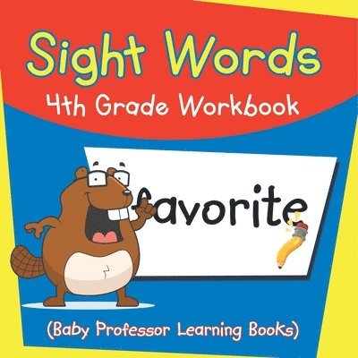 Baby Professor - Sight Words 4th Grade Workbook (Baby Professor Learning Books), Häftad