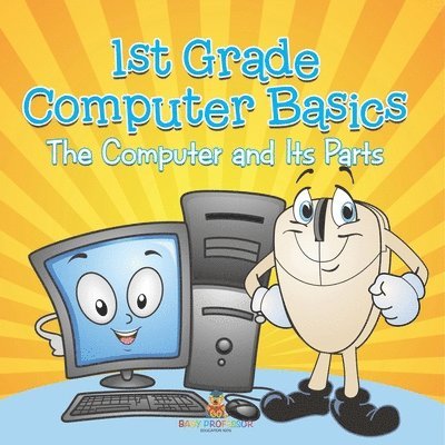 Baby Professor - 1st Grade Computer Basics, Häftad