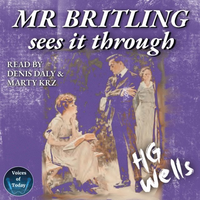 H. G. Wells - Mr Britling Sees It Through, Ljudbok