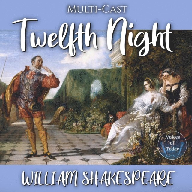 William Shakespeare - Twelfth Night, Ljudbok