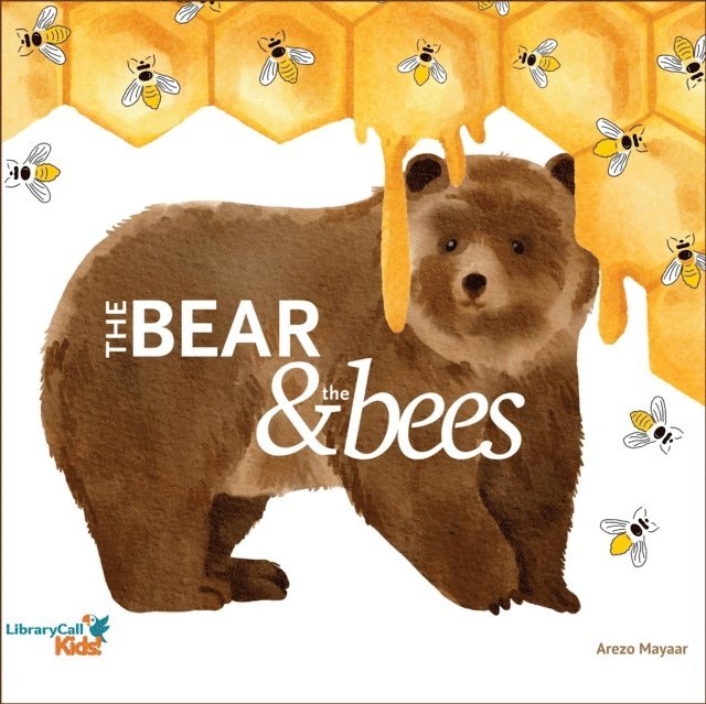 Arezo Mayaar - Bear and the Bees, Ljudbok