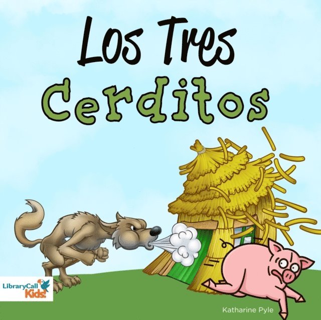 Katharine Pyle - Los tres cerditos, Ljudbok