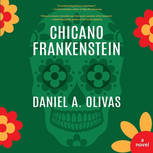 Daniel A. Olivas - Chicano Frankenstein, Ljudbok