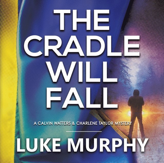 Luke Murphy - Cradle Will Fall, Ljudbok