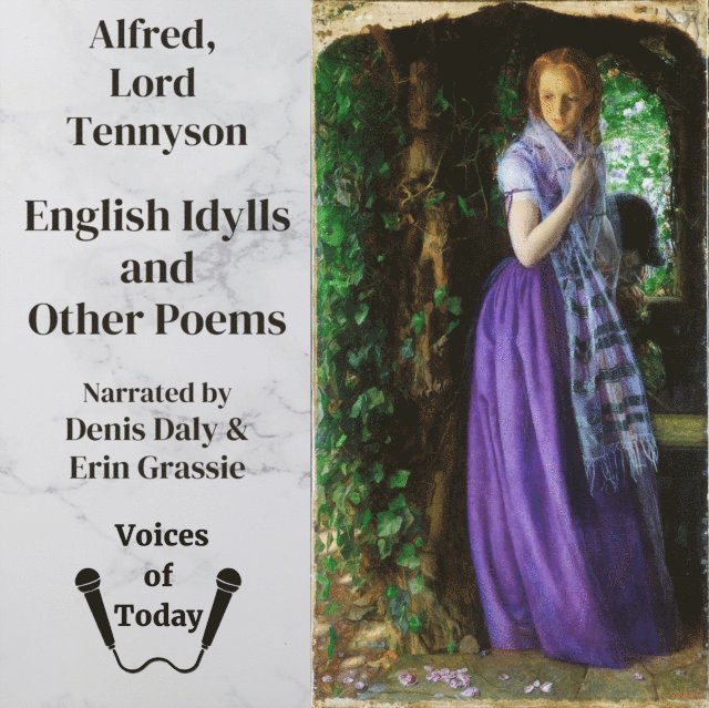 Lord Tennyson Alfred - English Idylls and Other Poems, Ljudbok