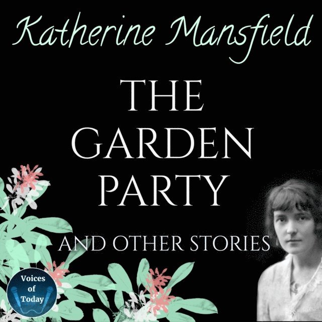 Katherine Mansfield - Garden Party and Other Stories, Ljudbok