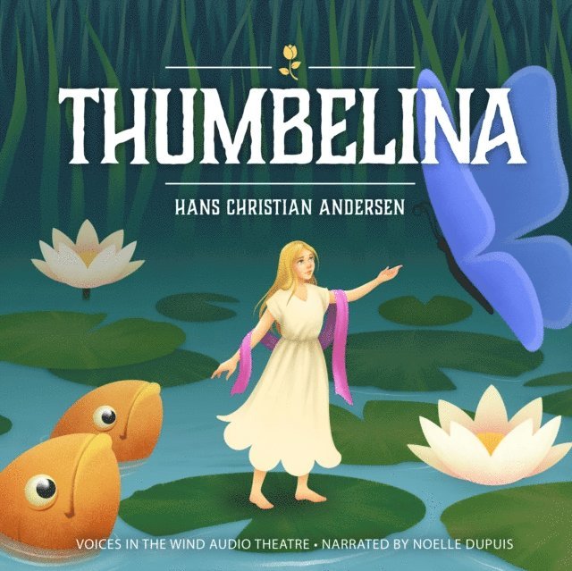 Hans Christian Andersen - Thumbelina, Ljudbok