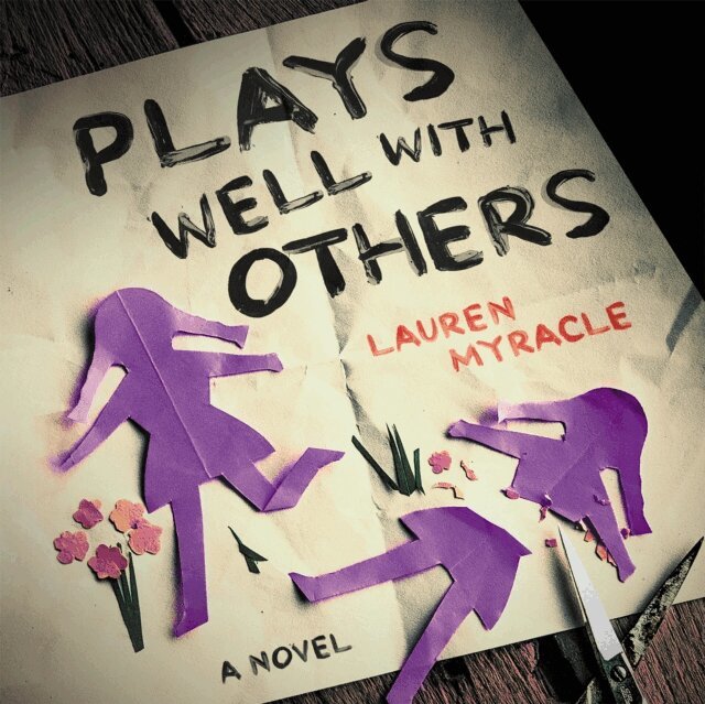 Lauren Myracle - Plays Well with Others, Ljudbok