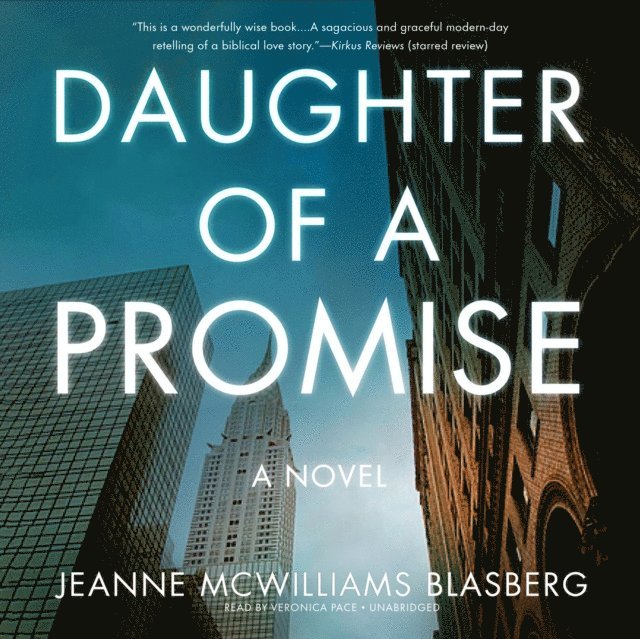 Jeanne McWilliams Blasberg - Daughter of a Promise, Ljudbok