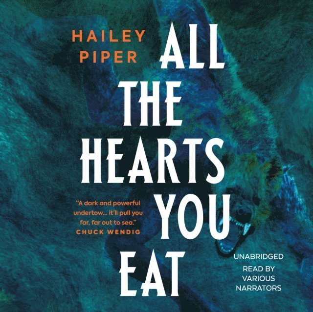 Hailey Piper - All the Hearts You Eat, Ljudbok