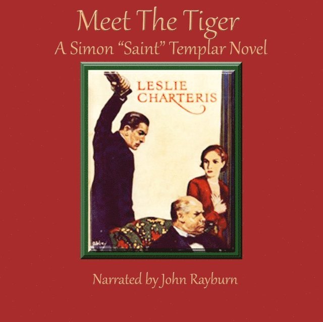 Leslie Charteris - Meet the Tiger, Ljudbok