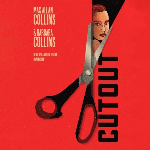 Max Allan Collins, Barbara Collins - Cutout, Ljudbok. Tillgänglighet: Lägg i varukorg