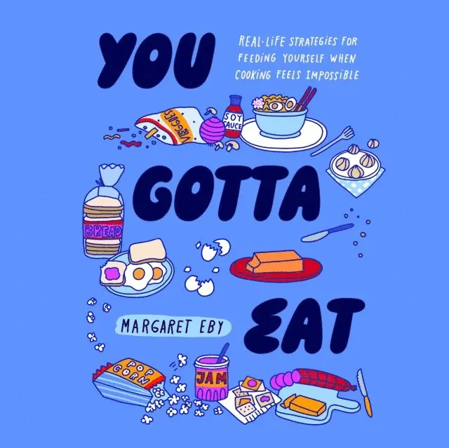 Margaret Eby - You Gotta Eat, Ljudbok. Tillgänglighet: Lägg i varukorg