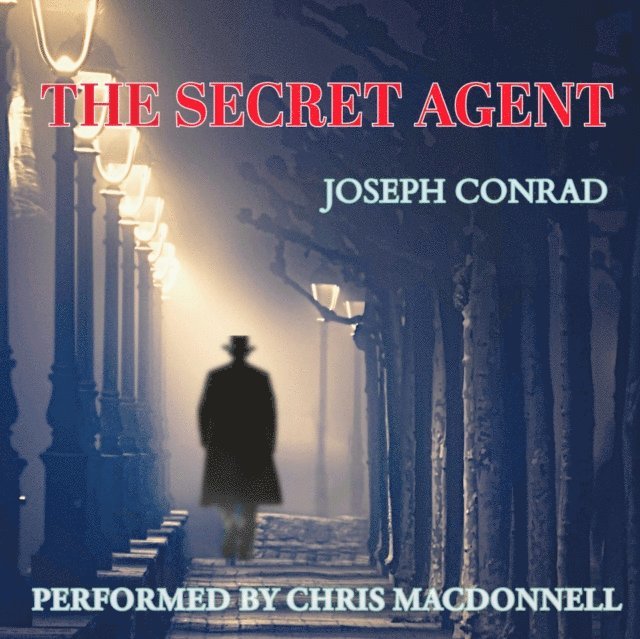 Joseph Conrad - Secret Agent, Ljudbok
