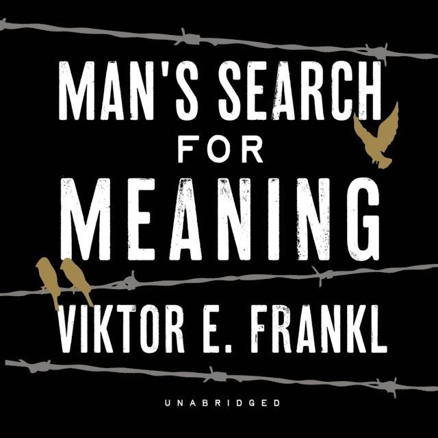 Viktor E. Frankl - Man's Search for Meaning, Ljudbok