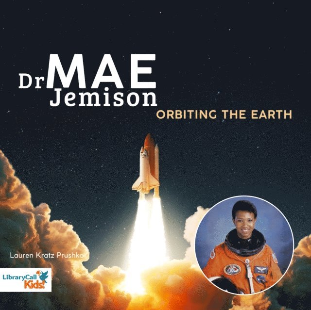 Lauren Kratz Prushko - Doctor Mae Jemison Orbiting the Earth, Ljudbok