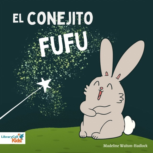Madeline Walton-Hadlock - El conejito Fufu, Ljudbok