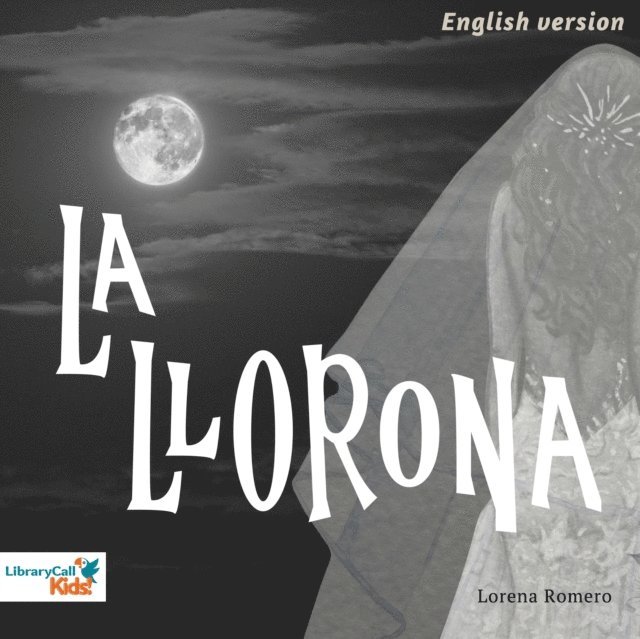 Lorena Romero - La Llorona (English Version), Ljudbok