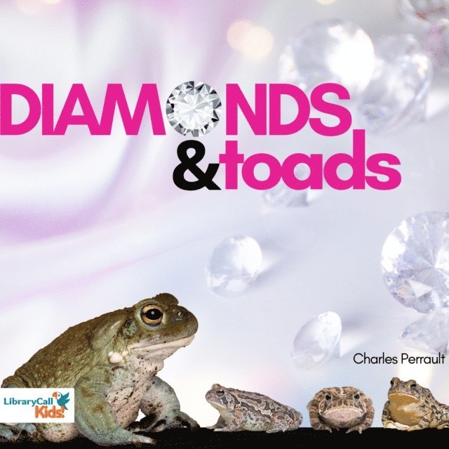 Charles Perrault - Diamonds and Toads, Ljudbok