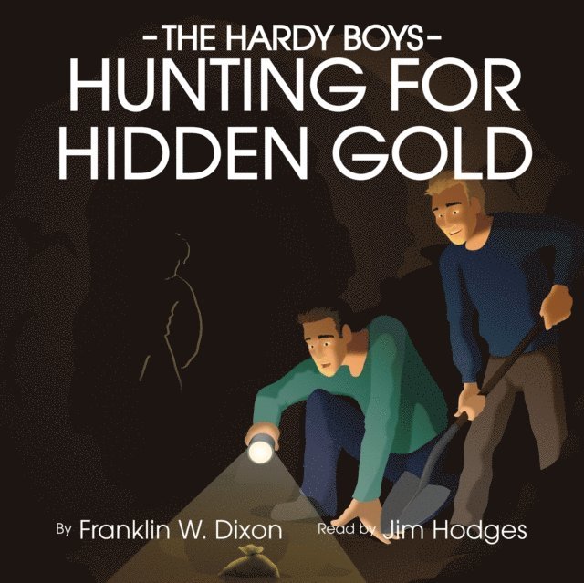 Franklin W. Dixon - Hunting for Hidden Gold, Ljudbok