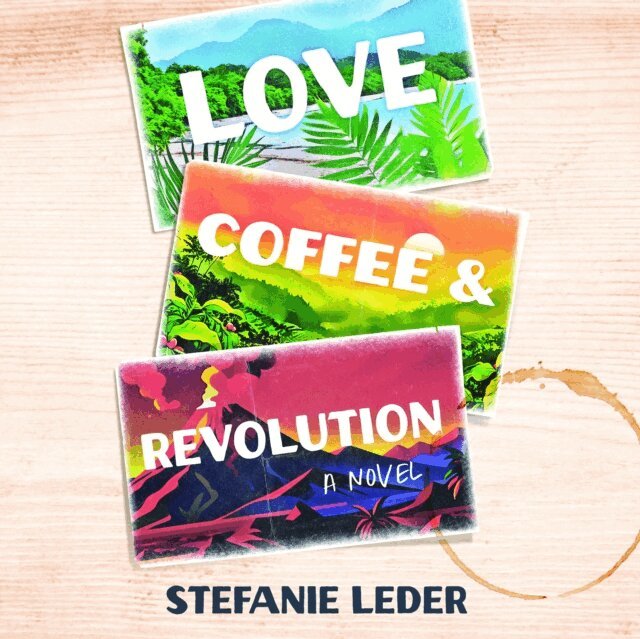 Stefanie Leder - Love, Coffee, and Revolution, Ljudbok