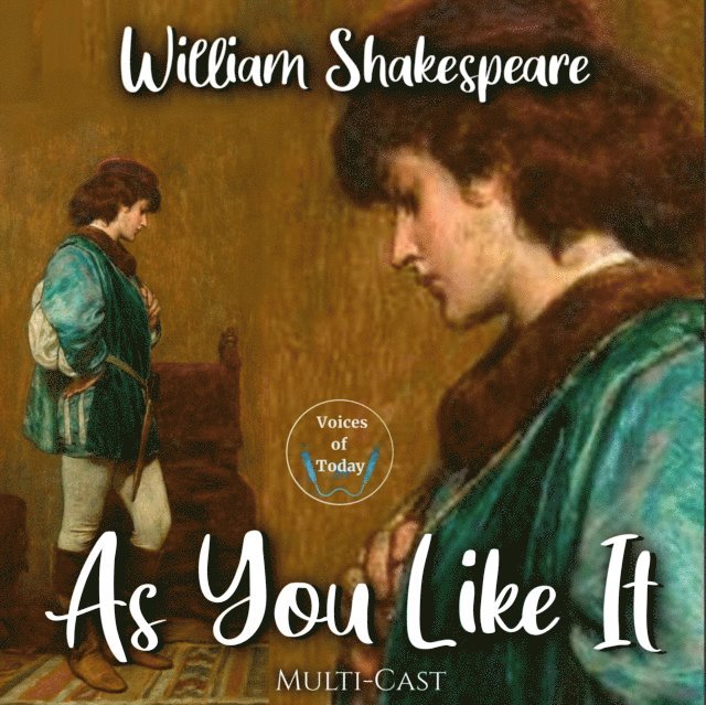 William Shakespeare - As You Like It, Ljudbok