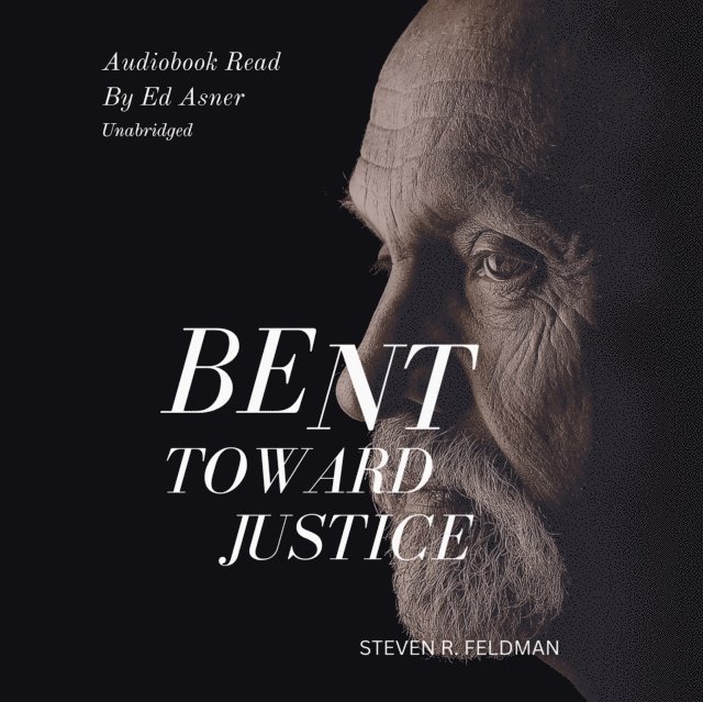 Steven R. Feldman - Bent Toward Justice, Ljudbok