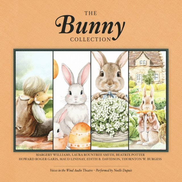 various authors, Margery Williams, Edith B. Davidson, Maud Lindsay, Howard Roger Garis, Beatrix Potter, Laura Rountree Smith, Thornton W. Burgess - Bunny Collection, Ljudbok